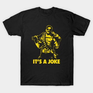WATCHMEN - The Comedian - It's a joke T-Shirt